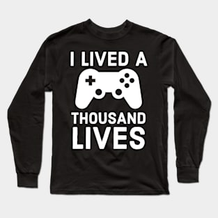 I Lived A Thousand Lives Long Sleeve T-Shirt